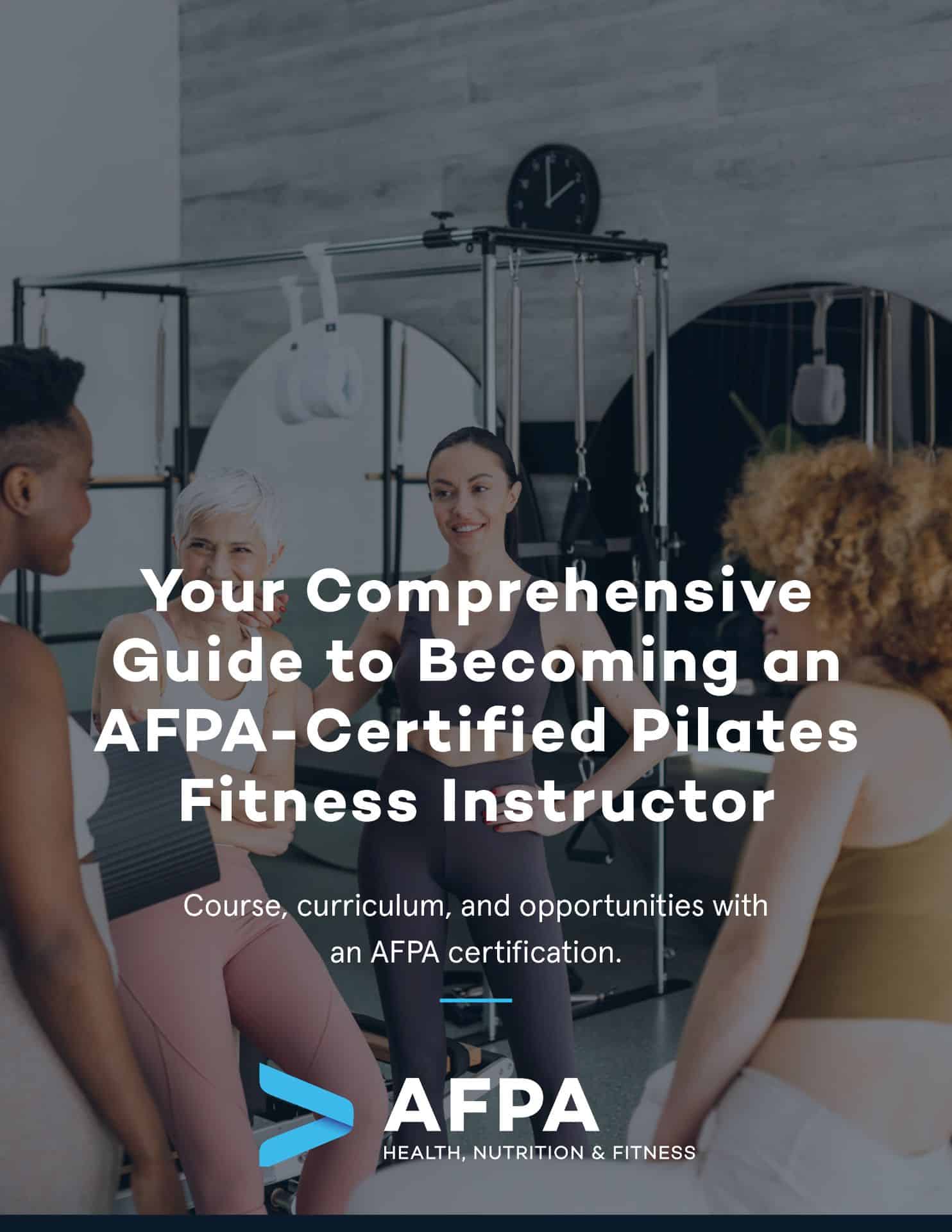 Your Guide to Becoming an AFPA-Certified Pilates Fitness Instructor