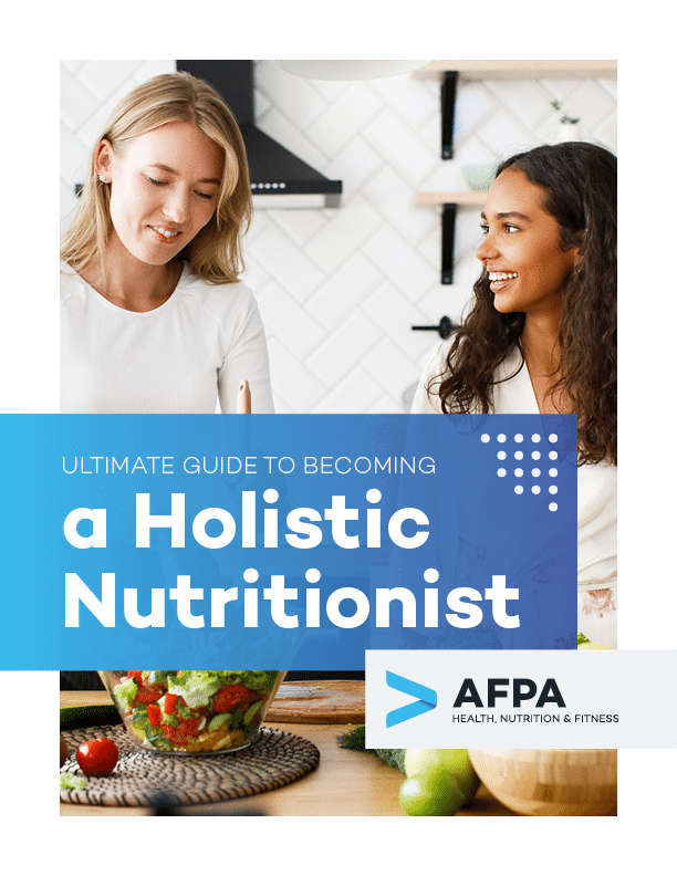 Ultimate Guide to Becoming a Holistic Nutritionist